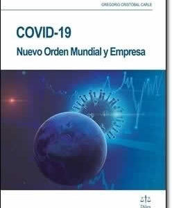Covid-19: nuevo orden mundial y empresa. - ISBN: 9788492754564