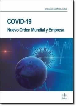 Covid-19: nuevo orden mundial y empresa. - ISBN: 9788492754564