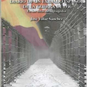 Diario de un exiliado español de la guerra de 1936. En las astas de la tragedia. - ISBN: 9788492768585