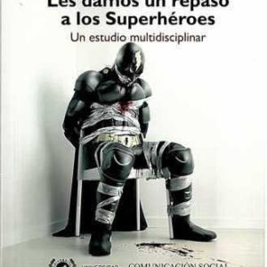 Damos un repaso a los superhéroes
