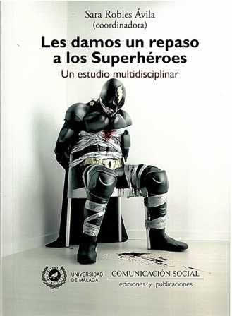 Damos un repaso a los superhéroes
