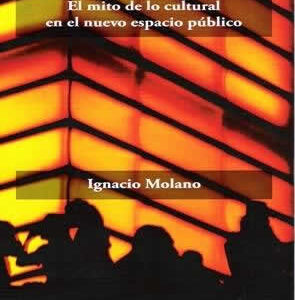 Cuando hablan de cultura. El mito de lo cultural en el nuevo espacio público. - ISBN: 9788492987290