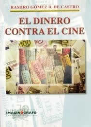 Dinero contra el cine