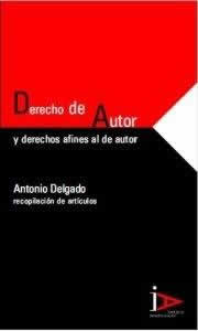 Derecho de autor y derechos afines al de autor. 2 Vol. - ISBN: 9788493608705
