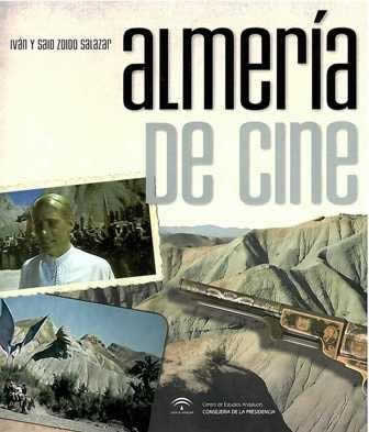 Almería de cine. - ISBN: 9788493754877