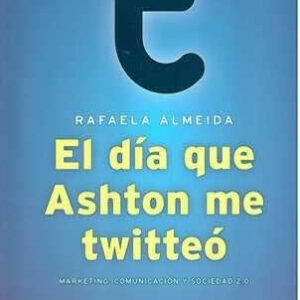 Día que Ashton me twitteó