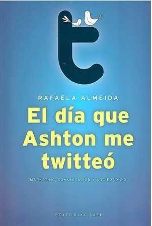 Día que Ashton me twitteó