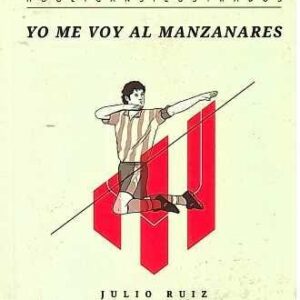 Yo me voy al Manzanares. - ISBN: 9788493933678