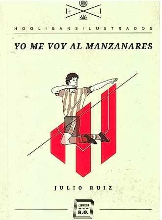 Yo me voy al Manzanares. - ISBN: 9788493933678