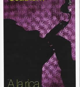 A la rica marihuana y otras especias... - ISBN: 9788493982782