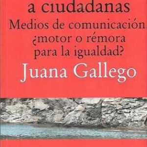 De reinas a ciudadanas. Medios de comunicación