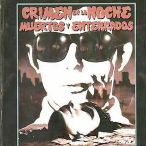 Crimen en la noche/ Muertos y enterrados. - ISBN: 9788494173639