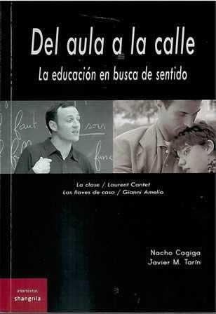Del aula a la calle. La educación en busca de sentido. - ISBN: 9788494175329