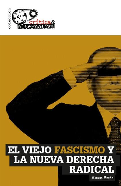 Viejo fascismo y la nueva derecha radical