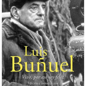 Conversaciones con Luis Buñuel. - ISBN: 9788494441301