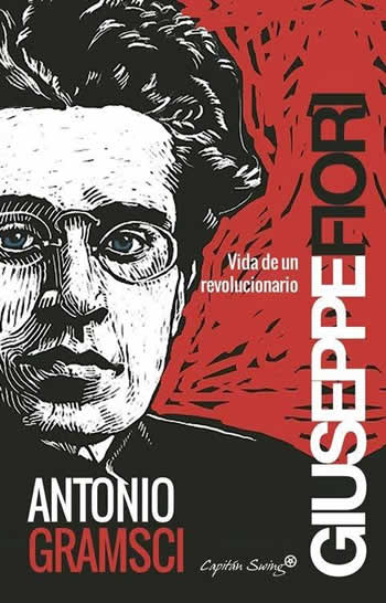 Antonio Gramsci. Vida de un revolucionario. - ISBN: 9788494444548