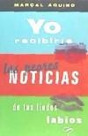 Yo recibiría las peores noticias de tus lindos labios - ISBN: 9788494450105