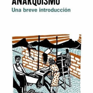 Anarquismo. Una breve introducción. - ISBN: 9788494452949