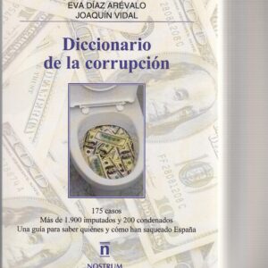 Diccionario de la corrupción. - ISBN: 9788494489952