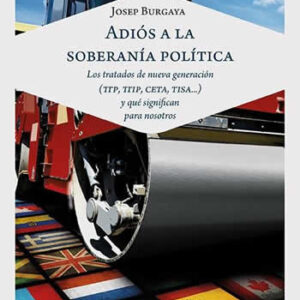 Adiós a la soberanía política. - ISBN: 9788494561368