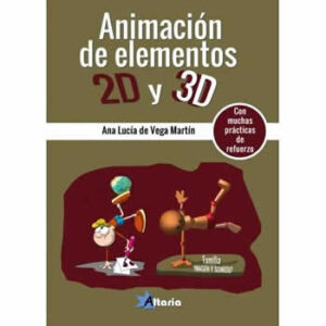 Animación de elementos 2Dy 3D. - ISBN: 9788494568381