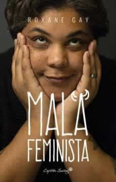 Mala feminista. - ISBN: 9788494588648