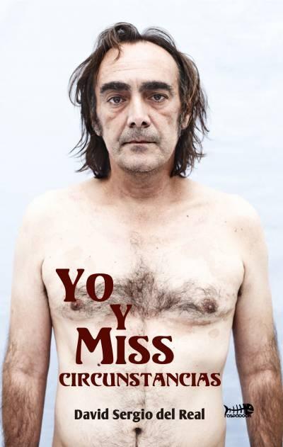 Yo y miss circunstancias. - ISBN: 9788494630743
