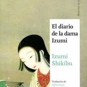 Diario de la dama Izumi. - ISBN: 9788494673238