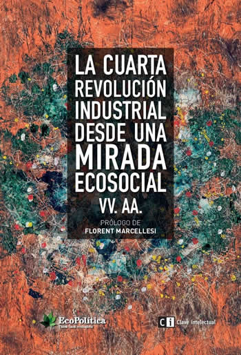 Cuarta revolución Industrial desde una mirada  ecosocial