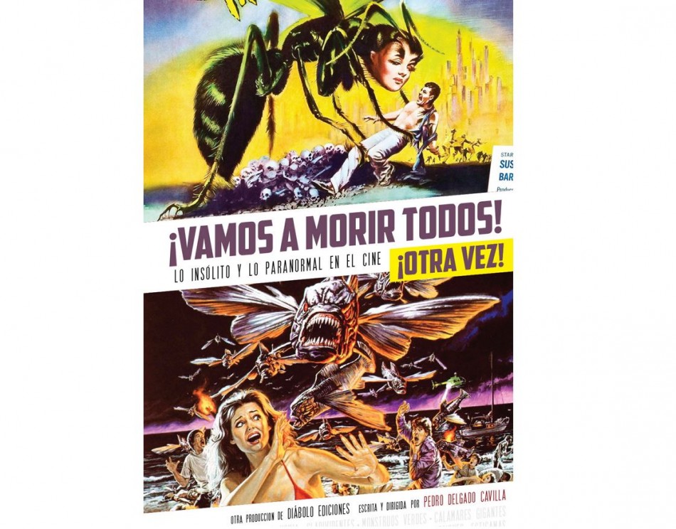Vamos a morir todos! ¡Otra vez! Lo insólito y lo paranormal en el cine. - ISBN: 9788494819285