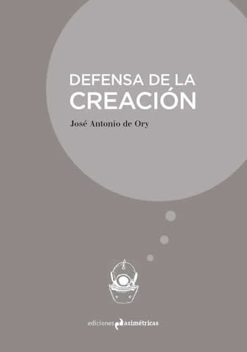 Defensa de la creación. - ISBN: 9788494856051