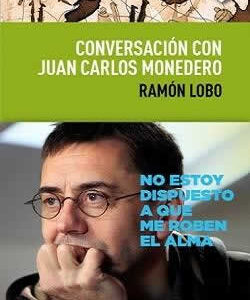 Conversacion con Juan Carlos Monedero - ISBN: 9788495157799