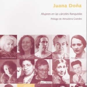 Desde la noche y la niebla. Mujeres en las cárceles franquistas. - ISBN: 9788496004528