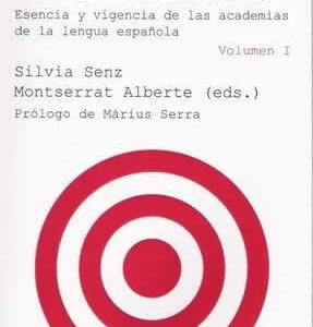 Dardo en la academia. Esencia y vigencia de las academias de la lengua española. Tomo I y II - ISBN: 9788496614970