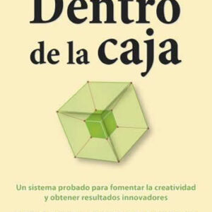 Dentro de la caja.  El proceso creativo que funciona en todos los casos. - ISBN: 9788496627789