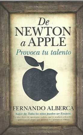 De Newton a Apple. Provoca tu talento. - ISBN: 9788496947993