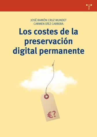 Costes de la preservación digital permanente