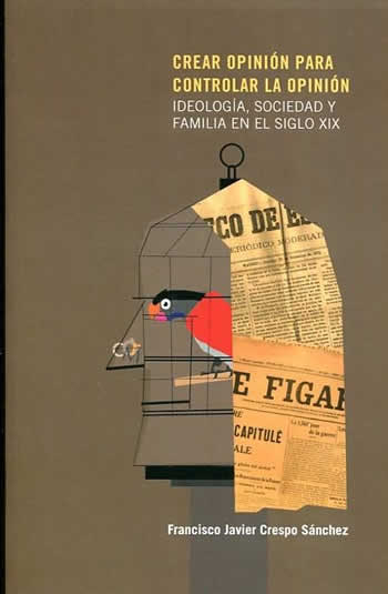 Crear opinión para controlar la opinión. Ideología