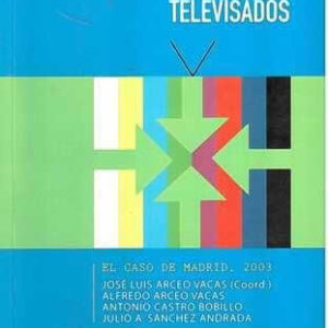 Debates electorales televisados. El caso de Madrid