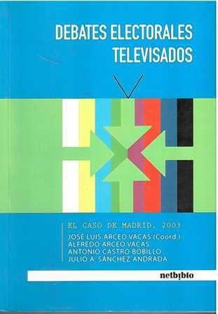 Debates electorales televisados. El caso de Madrid