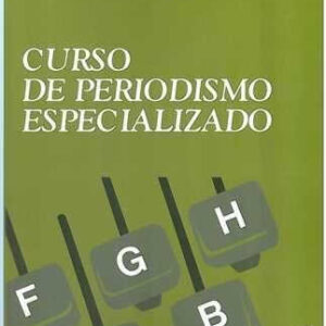 Curso de periodismo especializado. - ISBN: 9788497568074