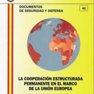 Cooperación estructura permanente en el marco de la Unión Europea. - ISBN: 9788497816687