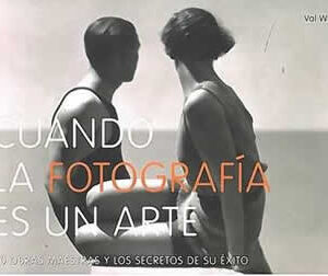 Cuando la fotografía es un arte. 80 obras maestras y los secretos de su éxito. - ISBN: 9788497858632