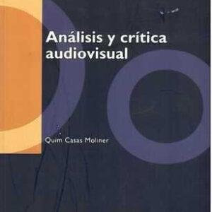 Análisis y crítica audiovisual. - ISBN: 9788497884846