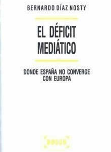 Déficit mediático