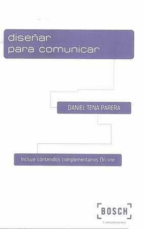 Diseñar para comunicar. - ISBN: 9788497907859