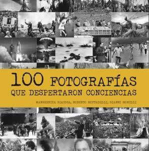 100 fotografías que despertaron conciencias - ISBN: 9788498019513
