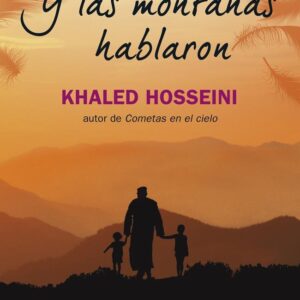 Y las montañas hablaron. - ISBN: 9788498385434