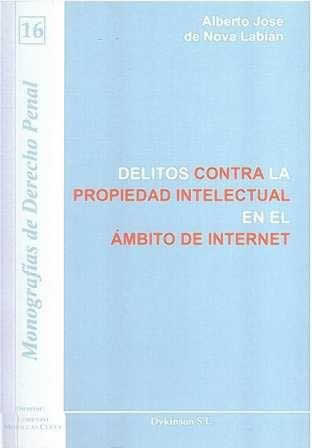 Delitos contra la propiedad intelectual en el ámbito de internet. - ISBN: 9788498498936