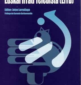 Convergencia mediática en Euskal Irrati Telebista (EITB). - ISBN: 9788498607031
